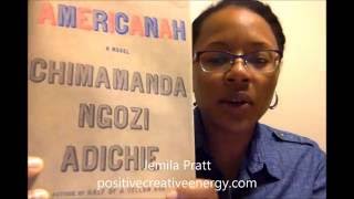 Americanah review  Jemila Pratt 5 rating Positivecreativeenergycom [upl. by Ibbob]