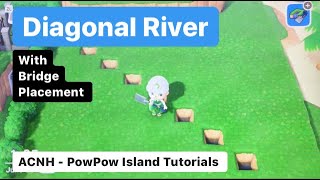 ACNH  DIAGONAL RIVER TUTORIAL Includes Bridge Placement all 3 sizes [upl. by Sandi]