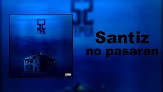 Santiz  No pasaran [upl. by Elurd]