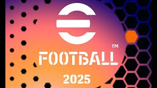 eFootball 2025 Ecco le Prime Indiscrezioni [upl. by Phillip558]