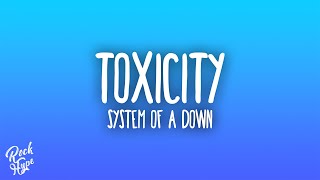 System Of A Down  Toxicity [upl. by Remo713]