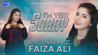 Im Very Sorry  Faiza Ali  Official Video  Full HD  Pukar Production [upl. by Kcirre]