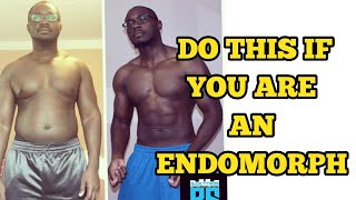 Do this if you are an ENDOMORPH 4 TIPS to lose fat quickly [upl. by Eirolam]