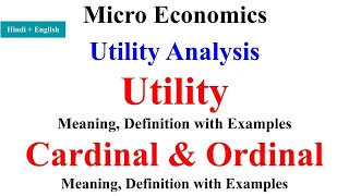 Utility Analysis in economics Cardinal utility and Ordinal Utility utility analysis bcom 1st year [upl. by Xaviera]