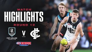 Port Adelaide v Carlton Highlights  Round 12 2024  AFL [upl. by Maiah]