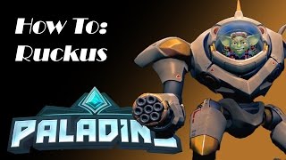 Paladins How To Ruckus Front Line [upl. by Yreffoeg242]