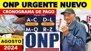 NUEVO CRONOGRAMA DE PAGO DE PENSIONES ONP EN AGOSTO JUBILADO5 ONP [upl. by Ahsatsan526]