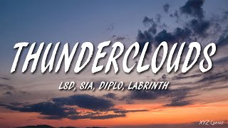 LSD  Thunderclouds Lyrics ft Sia Diplo Labrinth [upl. by Salkcin881]