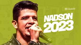 NADSON O FERINHA  CD ATUALIZADO 2023  MÚSICAS NOVAS [upl. by Buchanan]