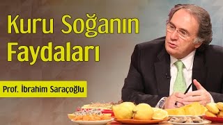 Kuru Soğanın Faydaları  Prof İbrahim Saraçoğlu [upl. by Ahtelahs]