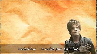 Indochine  3 nuits par semaine Paroles [upl. by Oiramaj569]