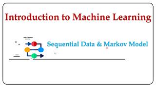 Introduction to Sequential Data and Markov Model [upl. by Oakley226]