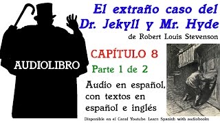 Audiolibro EL EXTRAÑO CASO DEL DR JEKYLL Y MR HYDE 712 de Robert Louis Stevenson [upl. by Lafleur]