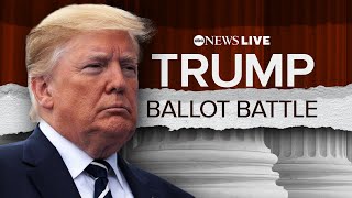 LIVE Supreme Court hears former President Trumps Colorado ballot eligibility case  ABC News [upl. by Tuttle649]