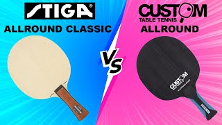 Stiga Allround Classic VS Custom Table Tennis Allround Blades  Which is Right For You [upl. by Jammal428]