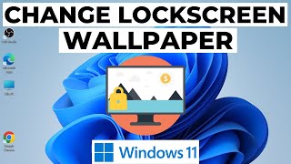 How to Change Lock Screen Wallpaper in Windows 11 [upl. by Eenimod]