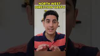 NorthWest Vastu Shastra [upl. by Eirrek]