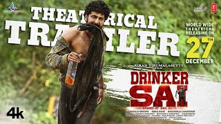 Drinker Sai Theatrical Trailer  Dharma Aishwarya Sharma  Kiran Tirumalasetti  TSeries Dec 27th [upl. by Mall829]