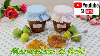 MARMELLATA DI FICHI facilissima  😋😊 FIG JAM easy recipe SHORTS MARMELLATA RICETTEFACILI [upl. by Annamaria970]