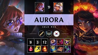 Aurora Mid vs Qiyana Unstoppable  KR Challenger Patch 1421 [upl. by Tertias208]