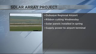 Dubuque Regional Airport holding ribboncutting event for solar array project [upl. by Parfitt496]