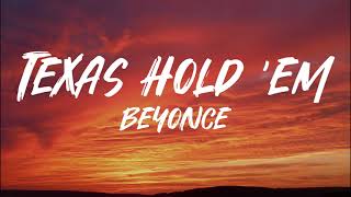 Beyoncé  Texas Hold em lyrics [upl. by Accire]