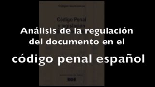 Regulación de las falsedades documentales en el código penal español [upl. by Aiekam]