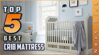 Top 5 Best Crib Mattresses Review in 2023 [upl. by Einnim]