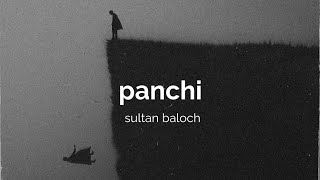 panchi  Sultan Baloch [upl. by Atteiram]