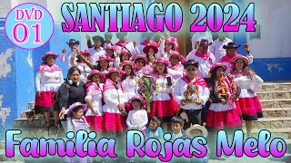 🥳 Santiago de la familia Rojas Melo 2024  DVD 01 [upl. by Everick]