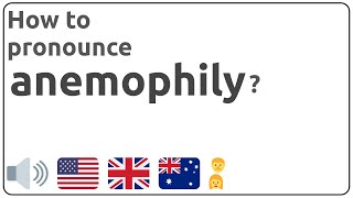 How to pronounce anemophily in english [upl. by Downey]