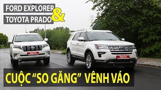 So sánh Ford Explorer amp Toyota Prado  cuộc quotso găngquot vênh váo  TIPCAR TV [upl. by Ralli]