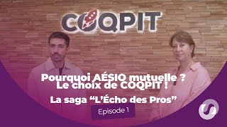 Pourquoi AÉSIO mutuelle  Le choix de COQPIT [upl. by Furie]