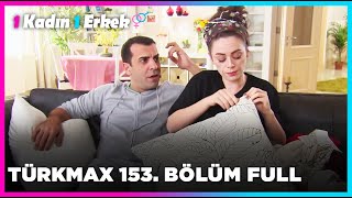 1 Kadın 1 Erkek  153 Bölüm Full Turkmax [upl. by Ennazus]