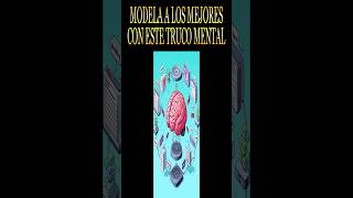 Modela a los Mejores con este Truco Mental Qué es el modelado de la pnl y cómo utilizarlo pnl [upl. by Weisberg]