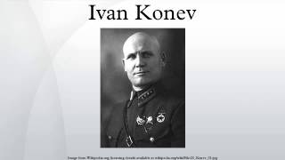 Ivan Konev [upl. by Hester]