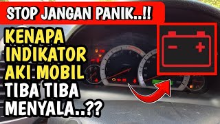 Tanda Indikator Aki Mobil Tiba tiba menyala Saya Jelasin disini [upl. by Nnyluqcaj]