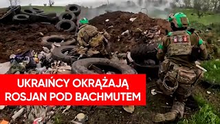 Ostra wymiana ognia pod Bachmutem Ukraińcy okrążają Rosjan [upl. by Airbas]