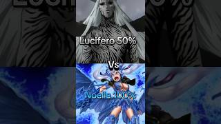 who is stronger noelle full power vs lucifero 50 blackclover [upl. by Narik644]