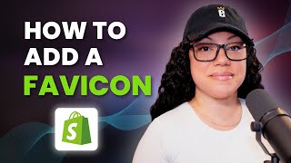 How to Add a Favicon to a Shopify Store [upl. by Rapp626]