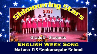 Shimmering Stars 2023🌟🌟🌟  English Week Song🎹  Grade 5 Students  DSSenanayake School Matara [upl. by Repsihw]