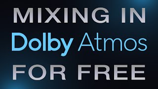 Dolby Atmos Composer Essential  Now Free [upl. by Alikee716]