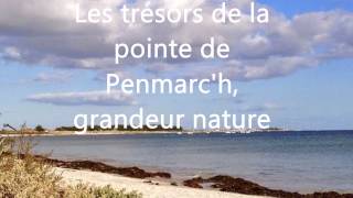 Les trésors de la pointe de Penmarch grandeur nature [upl. by Nawuq]