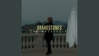 Gravestones [upl. by Engracia939]