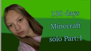 surviving 100 days in Minecraft PART 1 [upl. by Gnivre]