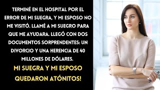 Hospitalizada por culpa de mi suegra La reacción de mi esposo  Pedí ayuda a mi suegro [upl. by Parette808]