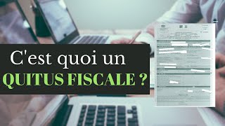 QUITUS FISCAL cest quoi [upl. by Aisyla823]