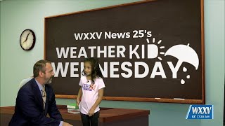 1016 The First WXXV Weather Kid Wednesday [upl. by Anitselec]