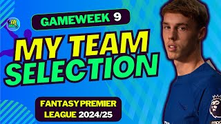 TRANSFER MADE  FPL GW9 MY TEAM SELECTION  FANTASY PREMIER LEAGUE 202425 TIPS [upl. by Asselam]