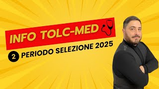 INFO TOLC MED N2  Periodo della selezione per lanno 2025 [upl. by Jempty]